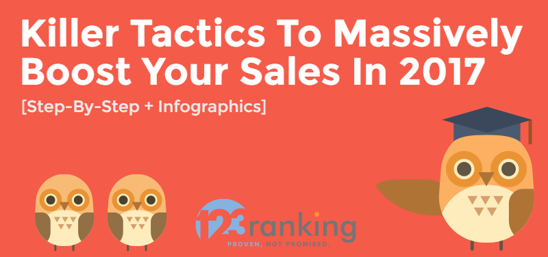 Killer Tactics To Massively Boost Your Sales In 2017